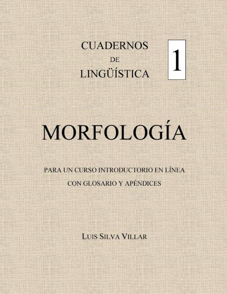 CUADERNOS DE LINGÜÏSTICA 1. MORFOLOGÍA