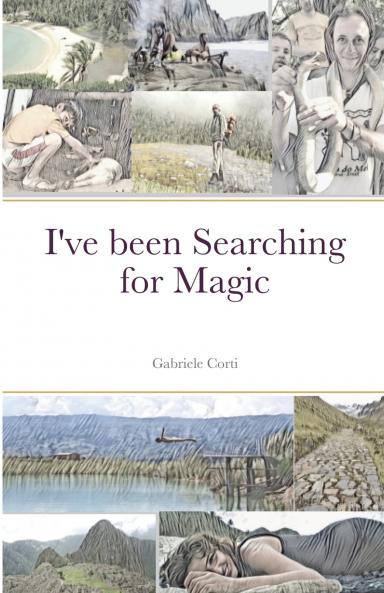 I've been Searching for Magic