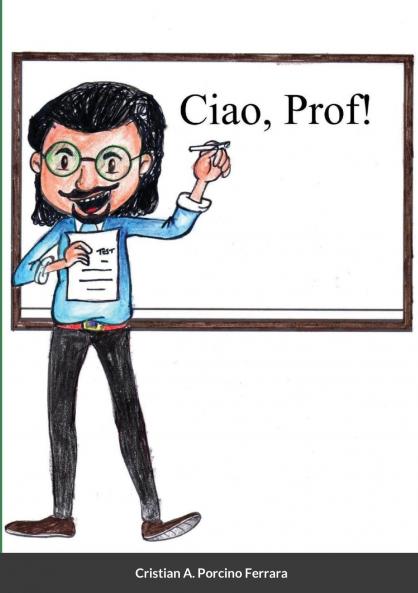 Ciao Prof!
