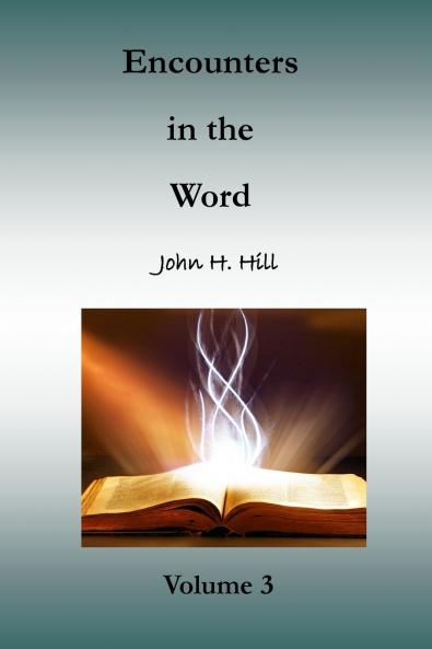 Encounters in the Word volume 3