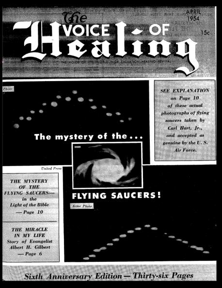 The VOICE of HEALING MAGAZINE. The  mystery of the...FLYING SAUCERS APRIL 1954