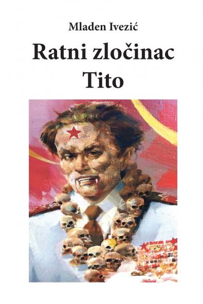 RATNI ZLOČINAC TITO