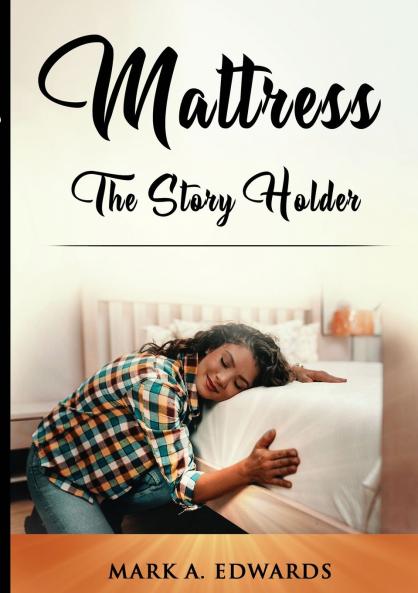 Mattress The Story Holder