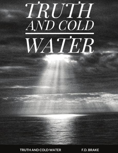 TRUTH AND COLD WATER