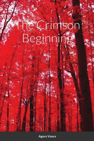 The Crimson Beginning