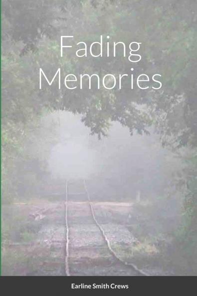 Fading Memories
