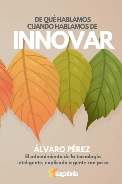 De qué hablamos cuando hablamos de innovar