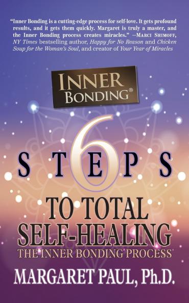 6 Steps to Total Self-Healing