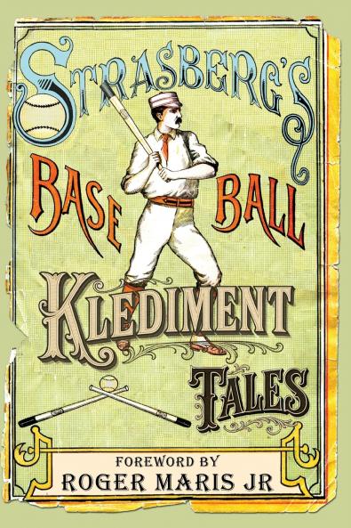 Strasberg's Baseball Klediment Tales