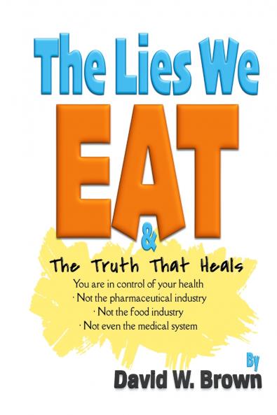 The Lies We Eat