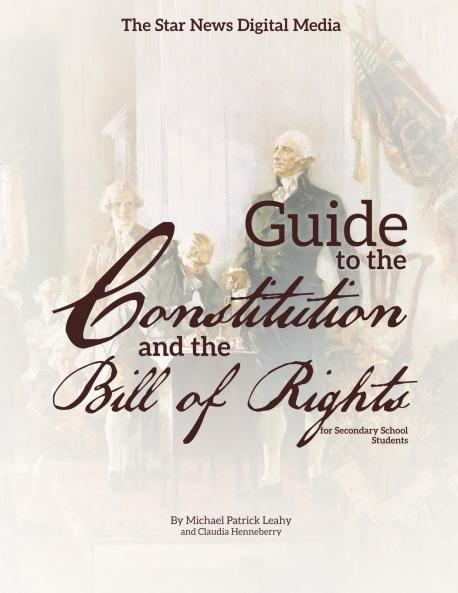 The Star News Digital Media Guide to The Constitution and The Bill of Rights