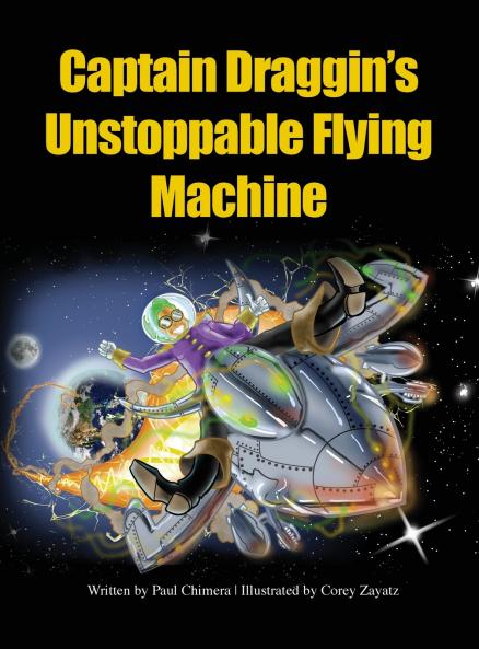 Captain Draggin's  Unstoppable Flying  Machine