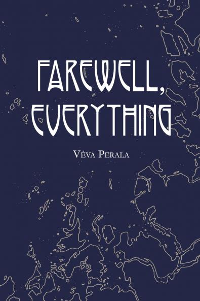 Farewell Everything