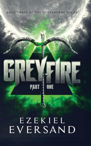 Greyfire (Part One)