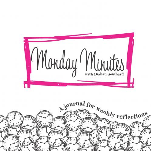Monday Minutes