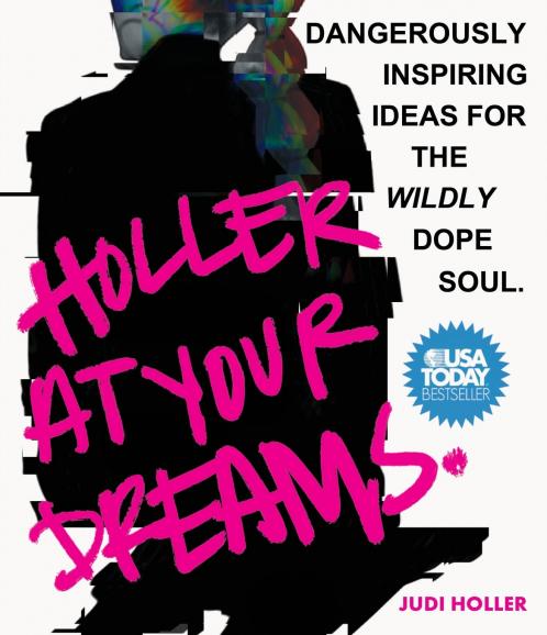 Holler at Your Dreams