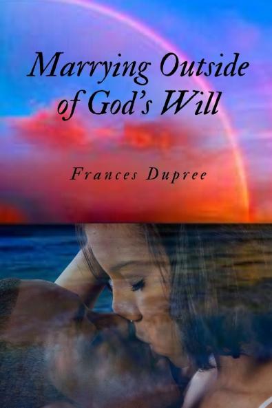 Marrying Outside of God's Will