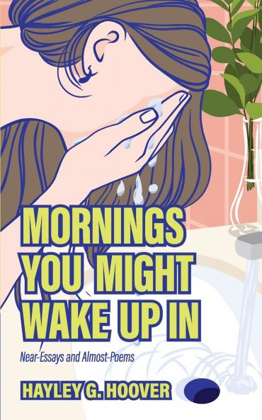 Mornings You Might Wake Up In