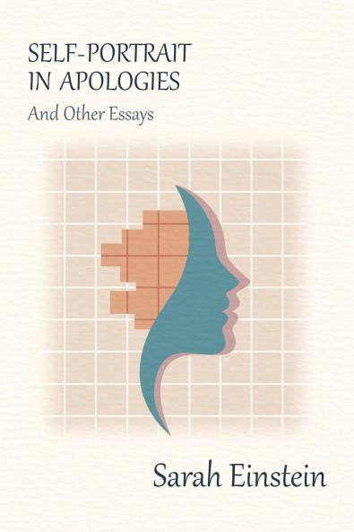 Self-Portrait in Apologies and Other Essays