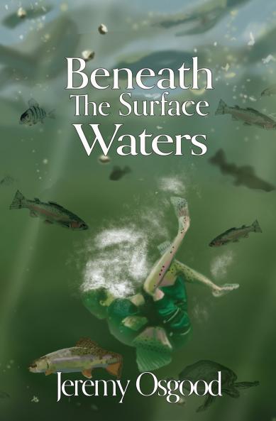 Beneath The Surface Waters