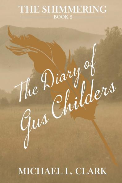 The Diary of Gus Childers