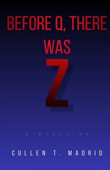 Before Q There Was Z