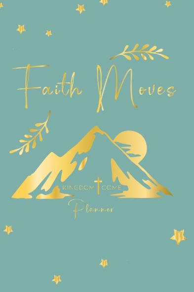 Faith Moves