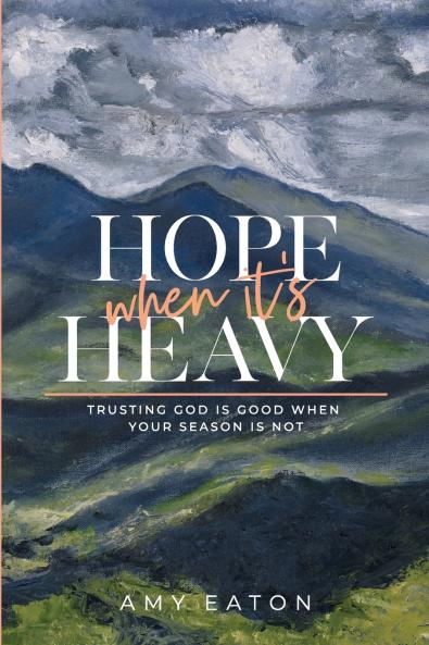 Hope When It's Heavy