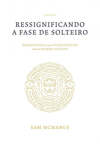 Ressignificando a Fase de Solteiro