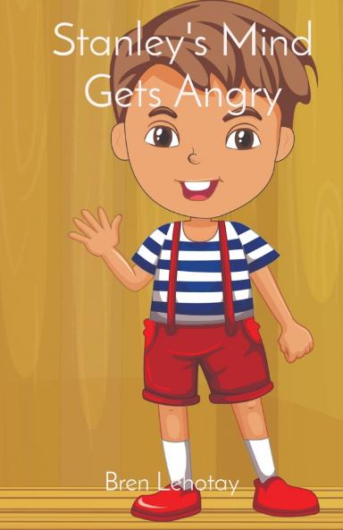 Stanley's Mind Gets Angry