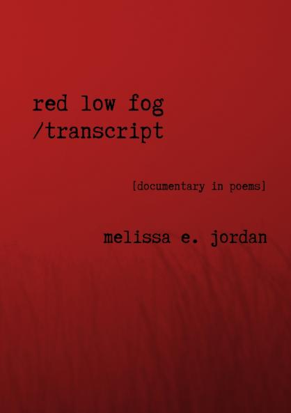 Red Low Fog / transcript