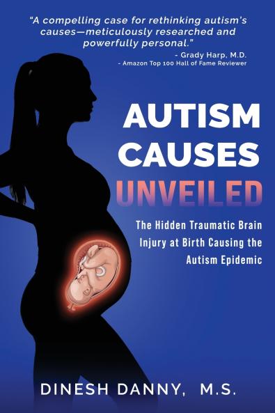 AUTISM CAUSES UNVEILED