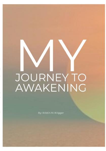 My Journey to Awakening