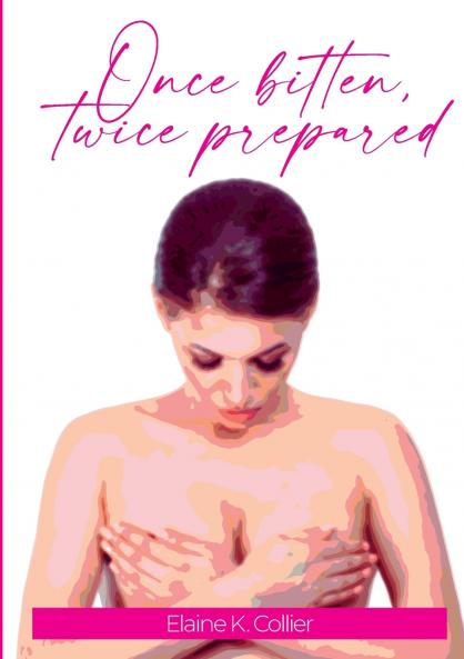 Once Bitten Twice Prepared