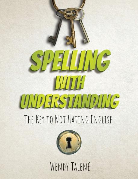 Spelling With Understanding