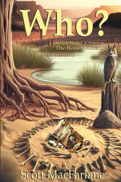 WHO? The Bone Shrine Crimes Book Two