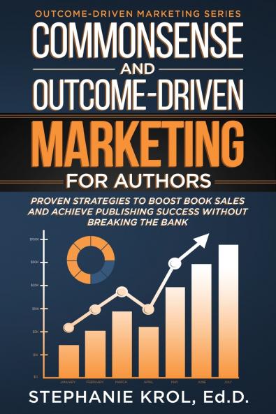 Commonsense and Outcome-Driven Marketing for Authors