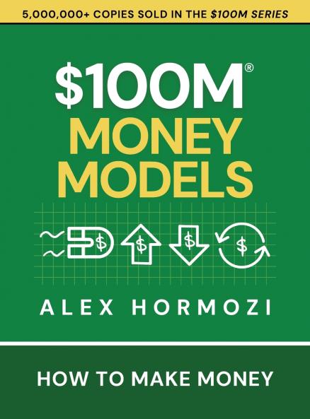 $100M Money Models