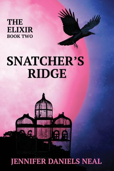 Snatcher's Ridge The Elixir Series Book 2