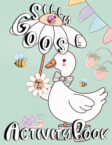 Silly Goose Activity Book For Kids Ages 3-6