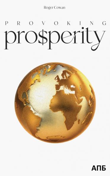 Provoking Prosperity