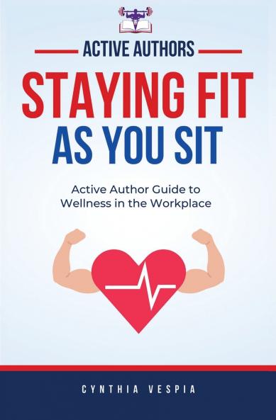 Staying Fit While You Sit