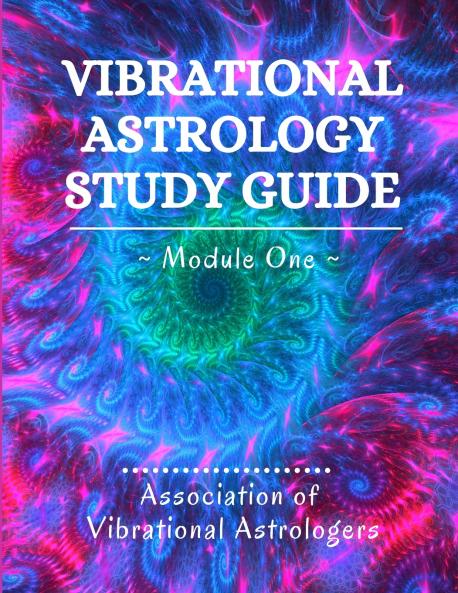 Vibrational Astrology Study Guide Module One