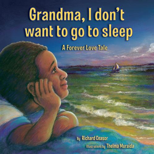 Grandma I don't want to go to sleep