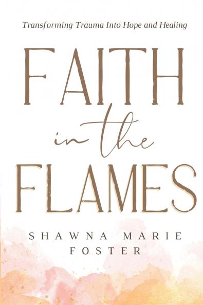 Faith in the Flames