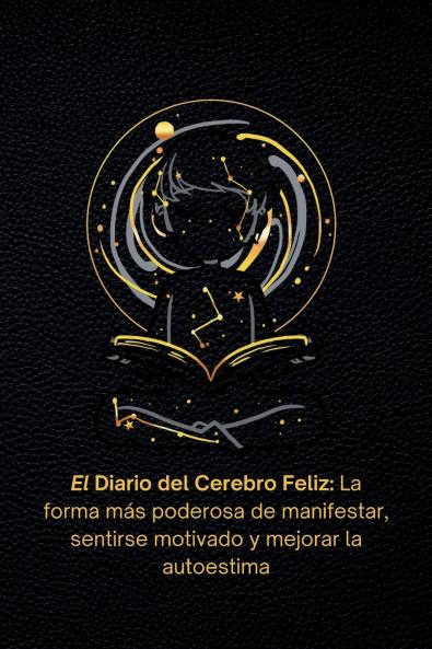 El Diario del Cerebro Feliz