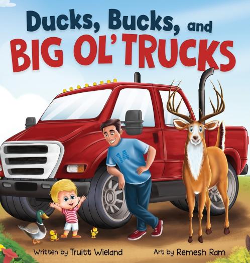 Ducks Bucks and Big Ol' Trucks