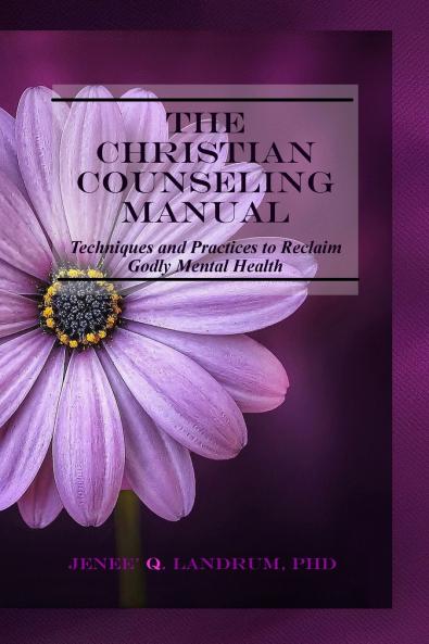 The Christian Counseling Manual