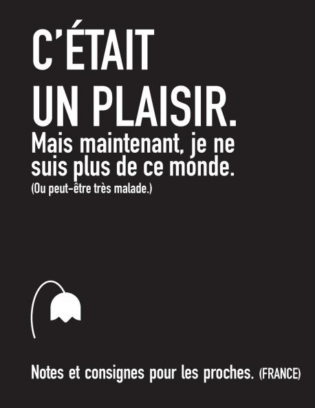 C'était un plaisir. Mais maintenant je ne suis plus de ce monde. (FRANCE)