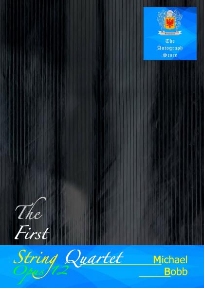 The First String Quartet Opus 12